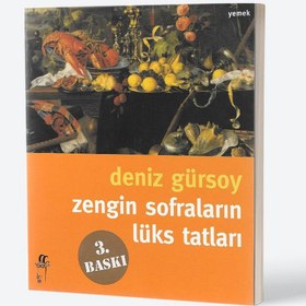Resim Zengin Sofraların Lüks Tatları 