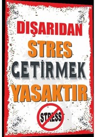 Resim Duvar Yazıları Dışarıdan Stres Getirmek Yasaktır Retro Ahşap Post 