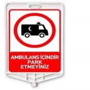 Resim Hayat Trafik Ambulans İçindir Park Etmeyiniz Dikdörtgen Levha Çift Taraflı Baskı 