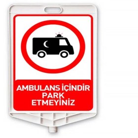 Resim Hayat Trafik Ambulans İçindir Park Etmeyiniz Dikdörtgen Levha Çift Taraflı Baskı 