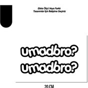 Resim ARONA U MAD BRO? Evrensel Sticker Modeli Tüm Zeminlere Uyumlu Dekor Sticker Etiket Modeli 