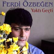Resim Ferdi Özbeğen - Yaktı Geçti Plak 