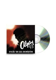 Resim Alpay - Alpay'93 Eylül'de Gel Demiştim CD 