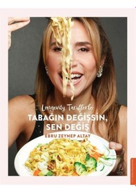Resim Longevity Tariflerle Tabağın Değişsin Sen Değiş / Ebru Zeynep ... 