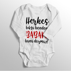 Resim Genel Markalar Unisex Bebek Beyaz Herkes Bıksa Benden Babam Bana Doymaz Baskılı Zıbını Body 