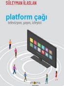 Resim Platform Çağı: Televizyon Yayın İzleyici Ütopya Yayınevi