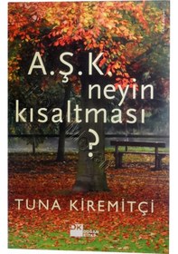 Resim A.Ş.K. Neyin Kısaltması ? - Tuna Kiremitçi 