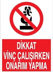 Resim Dikkat Vinç Çalışırken Onarım Yapma Uyarı Tabelası - 50x70 Alüminyum Kompozit Panel - V9 