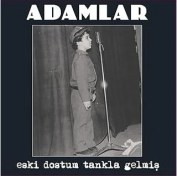 Resim Ati Müzik My Yonca - Adamlar - Eski Dostum Tankla Gelmiş - Plak - Lp 