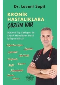 Resim Kronik Hastalıklara Çözüm Var - Levent Sepit - Nemesis Kitap 