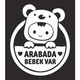 Resim Hediyene Bak Arabada Bebek Var Araba, Motorsiklet, Kask, Laptop, Cam Sticker 