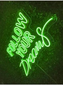 Resim Follow Your Dreams Yazılı Neon Led Tabela Dekoratif Aydınlatma 60x40 cm Yeşil, followtour 