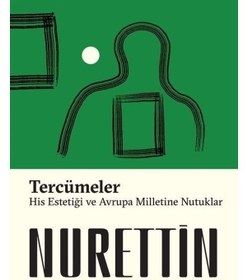 Resim Tercümeler: His Estetiği - Avrupa Milletine Nutuklar - Nurettin Topçu - Dergah Yayınları 