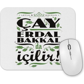 Resim Baskı Dükkanı Cay Erdal Bakkalda Içilir Erdal Bakkal Mouse Pad 