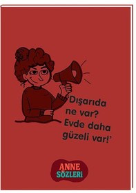 Resim Keskin 12 17 Kuşe Kapak Anne Sözleri Not Defteri - Dışarıda Ne Var Çok Renkli 