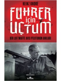 Resim Kronik Kitap Führer Için Uçtum - Heinz Knoke 9786258431285 