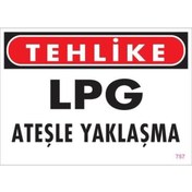 Resim Genel Markalar LPG Ateşle Yaklaşma Uyarı Levhası 25x35 KOD:757 