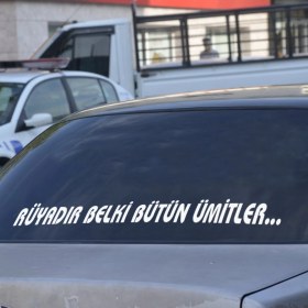 Resim Mcem Store Rüyadır Belki Bütün Ümitler Araç Arkası Söz Yazısı 