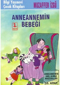 Resim Anneannemin Bebeği - Muzaffer İzgü - Bilgi Yayınevi 