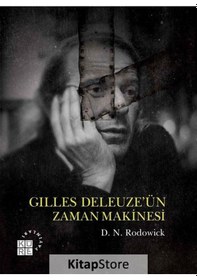 Resim Gilles Deleuze'ün Zaman Makinesi - D. N. Rodowick - Küre Yayınları 