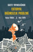 Resim Gazete Yayıncılığında Editoryal Bağımsızlık Problemi 