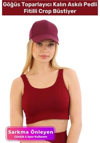 Resim Carlburn Özel Üretim Göğüs Toparlayıcı Sarkma Önleyen Spor Günlük Kalın Askılı Pedli Fitilli Crop Büstiyer Bordo 