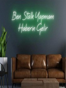 Resim Ben Stalk Yapmam Haberin Gelir Yazılı Neon Tabela Yeşil 