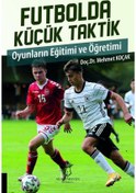 Resim Akademisyen Kitabevi Futbolda Küçük Taktik Oyunların Eğitimi Ve Öğretimi 