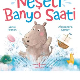 Resim Türkiye İş Bankası Kültür Yayınları Neşeli̇ Banyo Saati̇ - Çok Renkli / 6-10 Yaş 