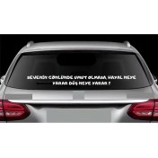 Resim Sevenin Gönlünde Umut Ollmasa Hayal Neye Yarar, Düş Neye Yarar Araç Arkası Yazısı 