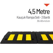 Resim İleri Trafik Kauçuk Rampa Set, Otopark Rampası, Kaldırım Rampası 30 x 50 x 4,5 cm - 3 Bantlı - 4,5 Metre 