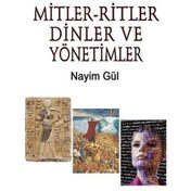 Resim Mitler - Ritler Dinler ve Yönetimler - Nayim Gül - Ozan Yayıncılık 