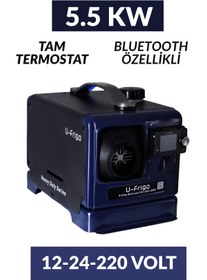 Resim U-Frigo 5.5 Kw Çanta Tipi Webasto Dizel Isıtıcı (12-24-220V) Start-Stop Bluetooth Heavy Duty Serisi 