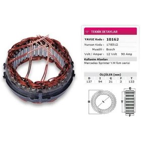Resim Yavuz STATOR BOSCH TIP 12V 90A MERCEDES SPRINTER YM FOOM SERISI KULAKLI NURSAN 178512 - 10 162 