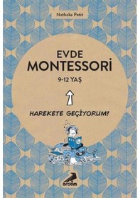 Resim Evde Montessori - Harekete Geçiyorum! 9-12 Yaş - Nathalie Petit - Erdem Yayınları 