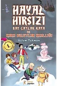 Resim Kelime Yayınları Hayal Hırsızı Bay Çatlak Kafa ve Kara Bulutlar Krallığı 