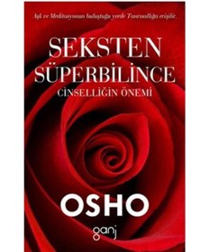 Resim Ganj Kitap Seksten Süperbilince Cinselliğin Önemi / Ganj Kitap / Osho 
