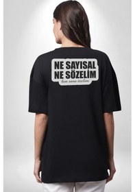 Resim Ne Sayısal Ne Sözelim Ben Sana Özelim Yazılı Pamuklu Unisex Oversize Sırt Dijital Baskılı Siyah T-shirt Siyah 