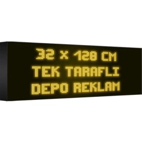 Resim Depo Tabela Reklam Sarı Kayan Yazı LED Tabela 32 x 128 cm Tek Taraflı Depo Reklam Tabela 
