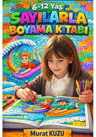 Resim 6 12 Yaş Sayılarla Boyama Kitabı Kodlarla Boyama 
