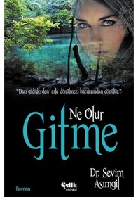 Resim Ne Olur Gitme - Sevim Asımgil 