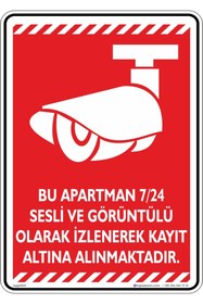 Resim isgtabelam 35x50cm/fosforluDekota/Bu Apartman 7/24 Sesli Ve Görüntülü Olarak Kayıt Altına Alınmaktadır/v5-1 