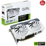 Resim ASUS DUAL-RTX4060-O8G-WHITE 8GB GDDR6 HDMI 128Bit 