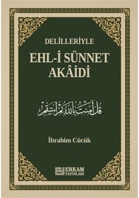 Resim Delilleriyle Ehl İ Sünnet Akaidi / İbrahim Cücük 