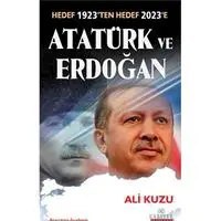 Resim Atatürk ve Erdoğan Hedef 1923'ten Hedef 2023'e 