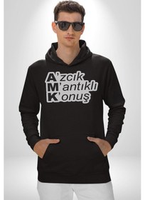Resim Azıcık Mantıklı Konuş Mesaj Kadın Erkek Siyah Kapüşonlu Sweatshirt Hoodie Siyah 