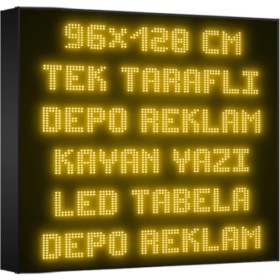 Resim Depo Tabela Reklam Sarı Kayan Yazı LED Tabela 96 x 128CM Tek Taraflı Depo Reklam Tabela 