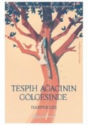 Resim Tespih Ağacının Gölgesinde - Harper Lee - Epsilon Yayınevi 