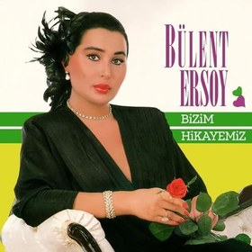 Resim My Yonca Bülent Ersoy - Bizim Hiyakemiz/Beddua - Ben Küskünüm Feleğe/Onun Nikahı Bende (Long Plak) 