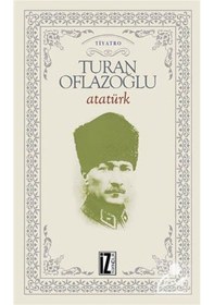 Resim Atatürk / A. Turan Oflazoğlu 